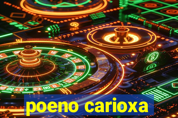 poeno carioxa